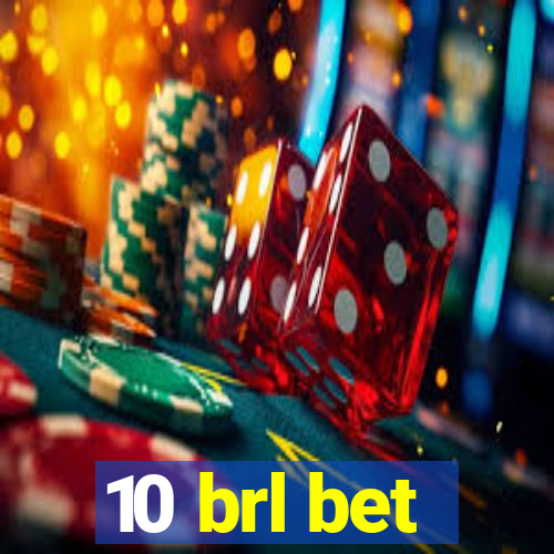 10 brl bet